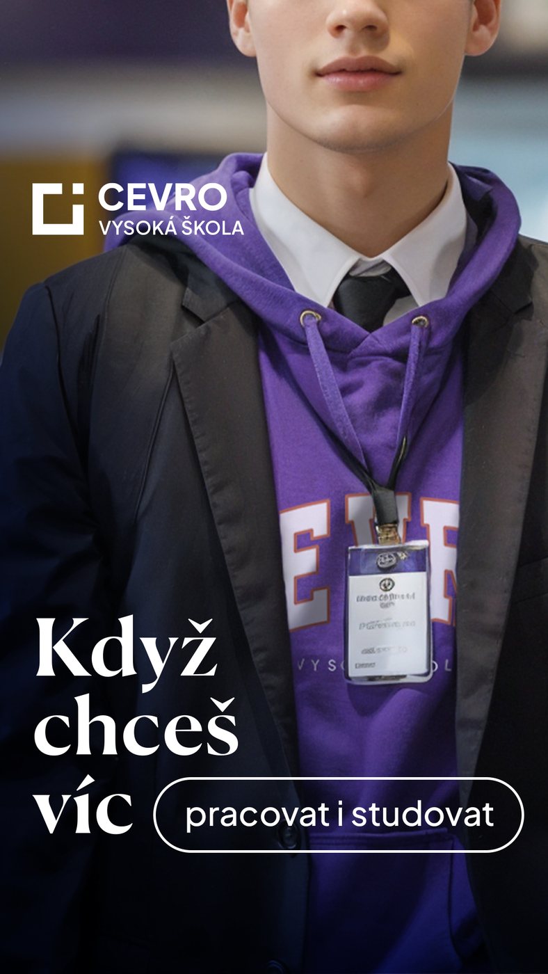 A CEVRO campaign story — a student in a suit and lanyard beside the headline 'Když chceš víc'